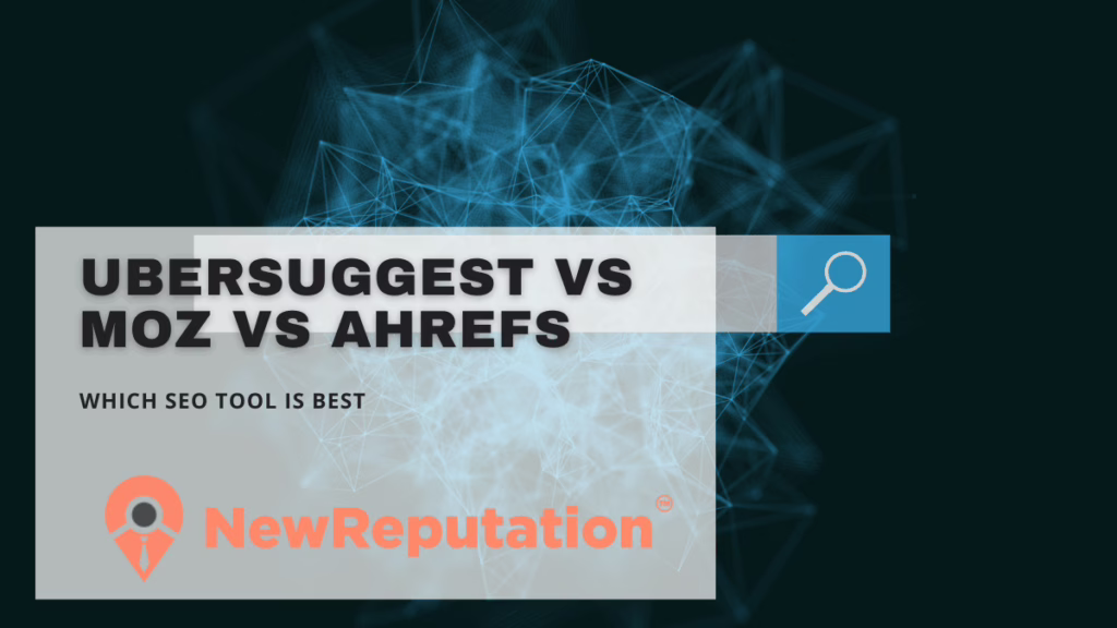 Ubersuggest vs Moz vs Ahrefs Which SEO Tool Is Best