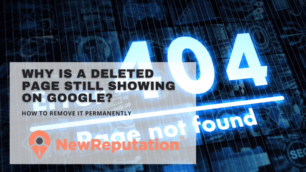 Why is a deleted page still showing on Google